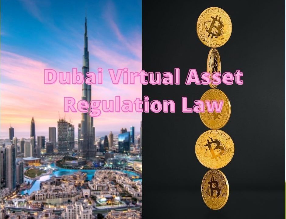 Dubai Virtual Asset Regulation Law